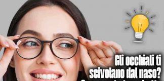 Gli occhiali scivolano sul naso? Usa questi trucchetti