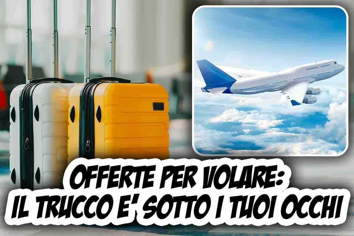 Offerte per volare: il trucco è sotto i tuoi occhi